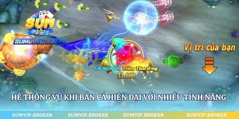 Hệ thống vũ khí bắn cá hiện đại với nhiều tính năng hỗ trợ